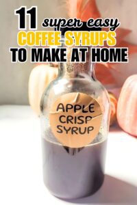 11 Coffee Syrups to Make at Home