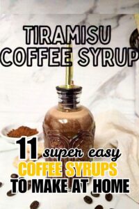 11 Coffee Syrups to Make at Home