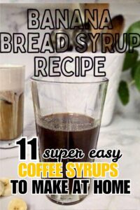 11 Coffee Syrups to Make at Home