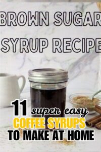 11 Coffee Syrups to Make at Home