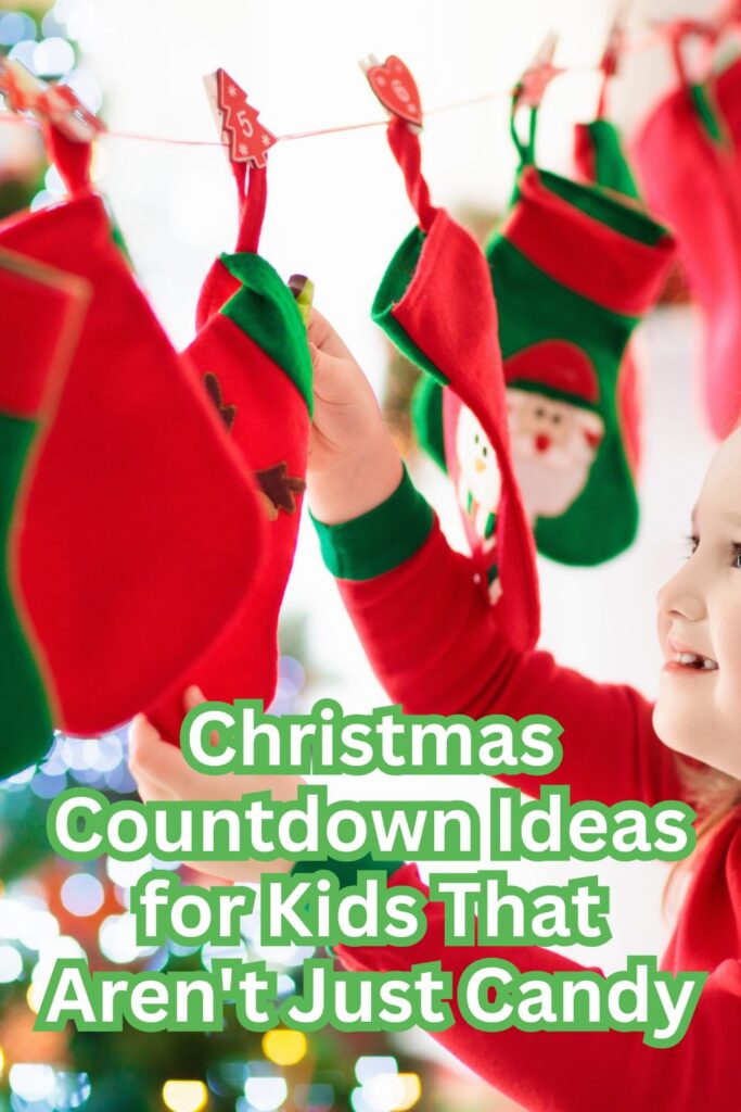 Christmas Countdown Ideas for Kids That Aren't Just Candy