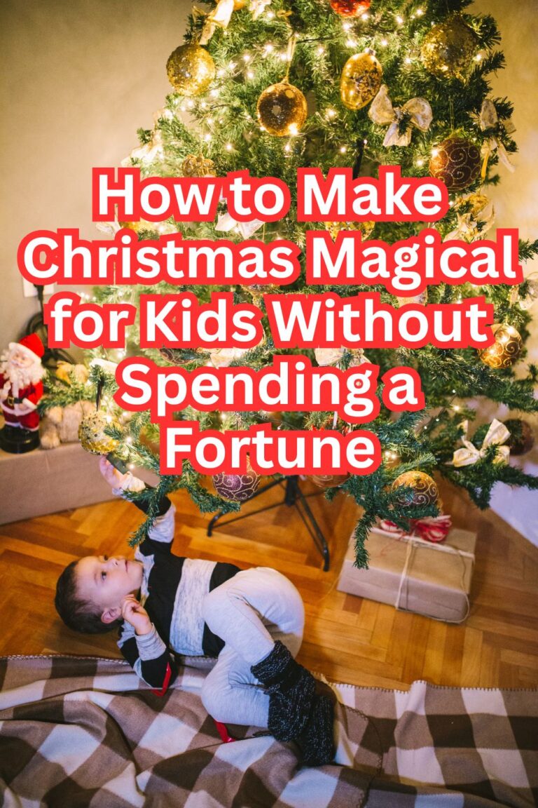 How to Make Christmas Magical for Kids Without Spending a Fortune